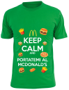 Keep calm and portatemi al mcdonald's